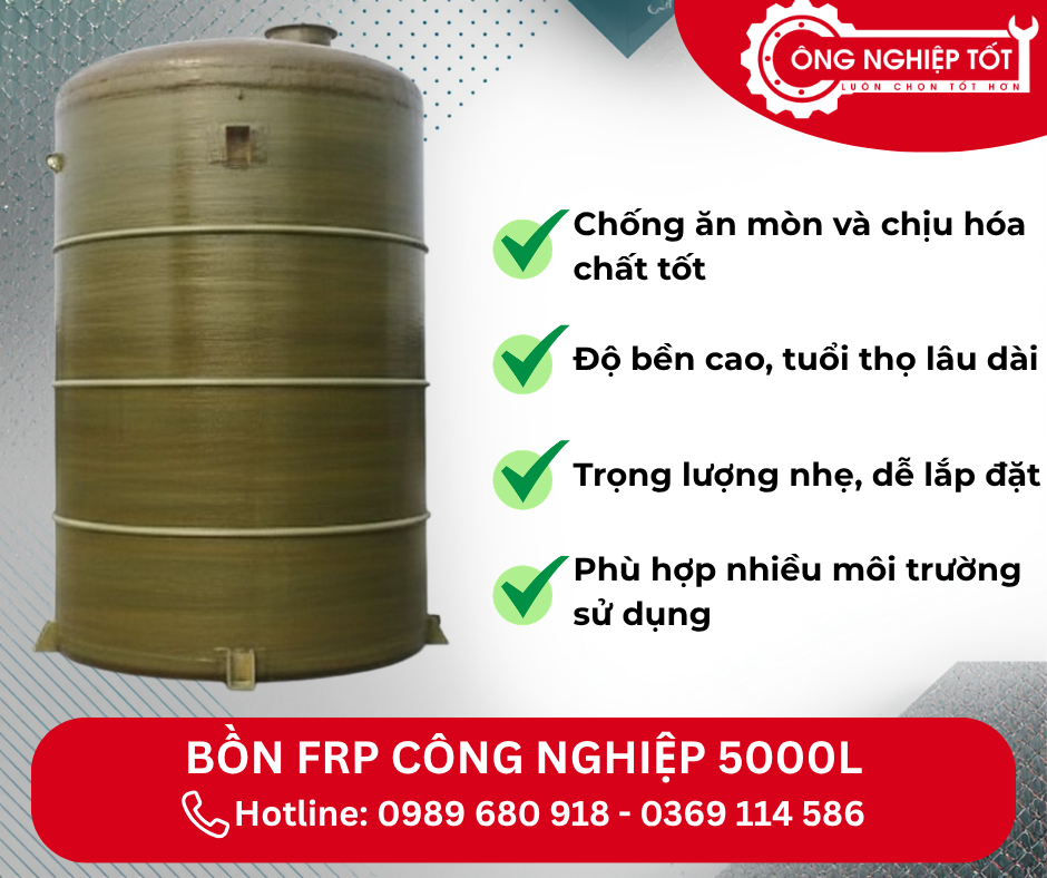 Những ưu điểm nổi bật của Bồn FRP Công Nghiệp 5000L